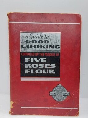 Vintage 1938 Five Roses Cookbook A Guide To Good Cooking